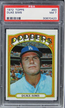 Load image into Gallery viewer, 1972 Topps Duke Sims #63 PSA 7 NM