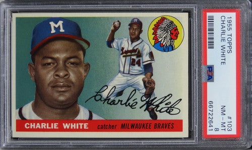 1955 Topps Charlie White #103 PSA 8 NM-MT