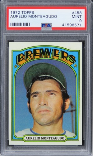 1972 Topps Aurelio Monteagudo #458 PSA 9 MINT