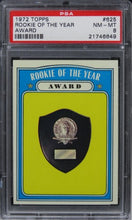 Load image into Gallery viewer, 1972 Topps Rookie Of The Year AWARD #625 PSA 8 NM-MT