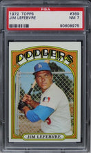 Load image into Gallery viewer, 1972 Topps Jim Lefebvre #369 PSA 7 NM