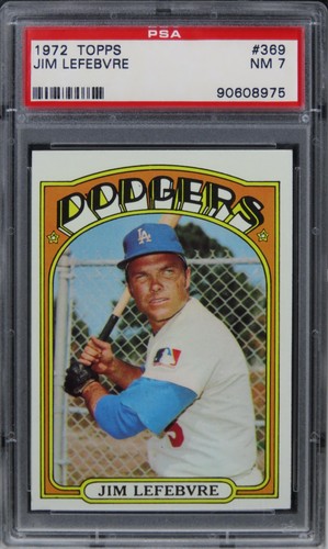 1972 Topps Jim Lefebvre #369 PSA 7 NM