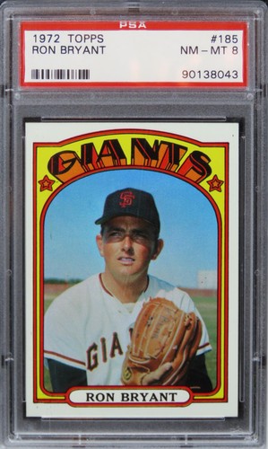 1972 Topps Ron Bryant #185 PSA 8 NM-MT