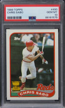 Load image into Gallery viewer, 1989 Topps Chris Sabo ROOKIE RC #490 PSA 10 GEM MINT