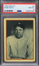 Load image into Gallery viewer, 1985 Circle K Babe Ruth HOF #2 PSA 8 NM-MT