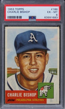 Load image into Gallery viewer, 1953 Topps Charlie Bishop #186 PSA 6 EX-MT