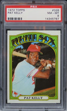 Load image into Gallery viewer, 1972 Topps Pat Kelly #326 PSA 8 NM-MT