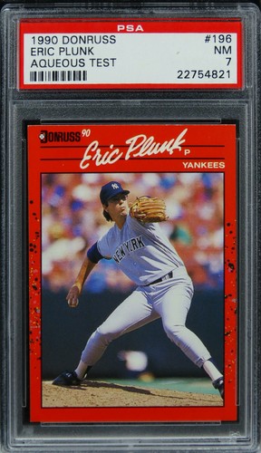 1990 Donruss Aqueous Test Eric Plunk #196 PSA 7 NM