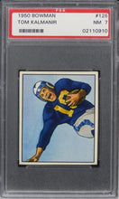 Load image into Gallery viewer, 1950 Bowman Tom Kalmanir ROOKIE RC #125 PSA 7 NM