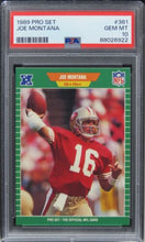 Load image into Gallery viewer, 1989 Pro Set Joe Montana HOF #381 PSA 10 GEM MINT