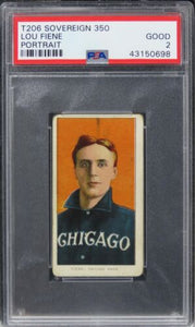 1909 T206 Sovereign 350 Lou Fiene (PORTRAIT) PSA 2 GOOD