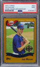 Load image into Gallery viewer, 2002 Topps Joe Mauer HOME TEAM ADVANTAGE HOF ROOKIE RC #622 PSA 9 MINT