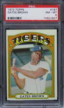 Load image into Gallery viewer, 1972 Topps Gates Brown #187 PSA 8 NM-MT