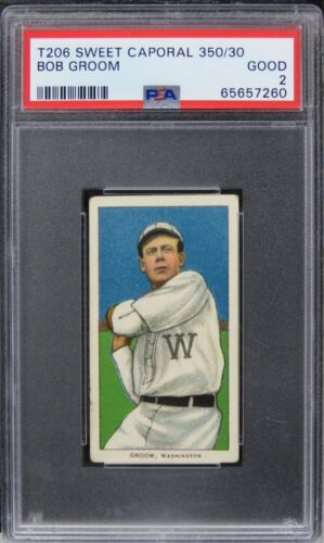 1909 T206 Sweet Caporal 350/30 Bob Groom PSA 2 GOOD **CENTERED**