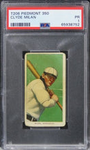 Load image into Gallery viewer, 1909 T206 Piedmont 350 Clyde Milan PSA 1 PR