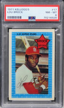 Load image into Gallery viewer, 1971 Kellogg&#39;s Lou Brock HOF #17 PSA 8 NM-MT