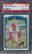 Load image into Gallery viewer, 1972 Topps Donn Clendenon #671 PSA 8 NM-MT