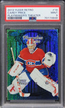 Load image into Gallery viewer, 2012 Fleer Retro Carey Price PLAYMAKER&#39;S THEATER /100 #18 PSA 9 MINT