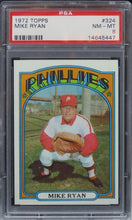 Load image into Gallery viewer, 1972 Topps Mike Ryan #324 PSA 8 NM-MT