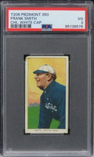Load image into Gallery viewer, 1909 T206 Piedmont 350 Frank Smith (CHI., WHITE CAP) PSA 3 VG
