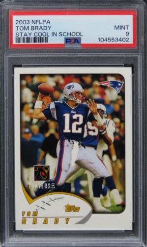 2003 NFLPA Tom Brady STAY COOL IN SCHOOL Future HOF PSA 9 MINT