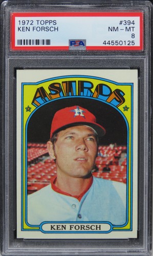 1972 Topps Ken Forsch #394 PSA 8 NM-MT