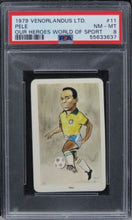 Load image into Gallery viewer, 1979 Venorlandus Ltd. Our Heroes World Of Sport Pele HOF #11 PSA 8 NM-MT