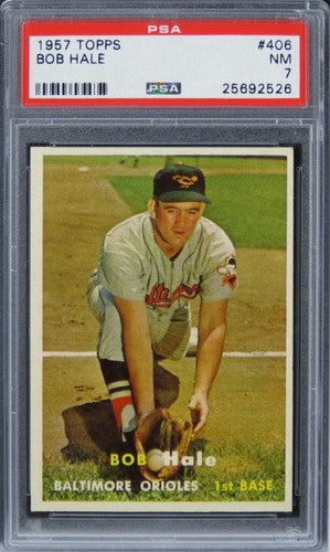 1957 Topps Bob Hale #406 PSA 7 NM