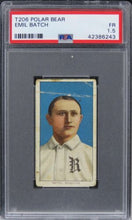 Load image into Gallery viewer, 1909 T206 Polar Bear Emil Batch PSA 1.5 FR