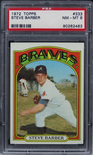 Load image into Gallery viewer, 1972 Topps Steve Barber #333 PSA 8 NM-MT