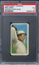 Load image into Gallery viewer, 1909 T206 Sweet Caporal Red Ames (HANDS OVER HEAD) PSA 3 VG