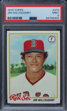 Load image into Gallery viewer, 1978 Topps Jim Willoughby #373 PSA 9 MINT