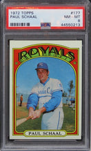 Load image into Gallery viewer, 1972 Topps Paul Schaal #177 PSA 8 NM-MT