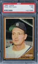 Load image into Gallery viewer, 1962 Topps Paul Foytack #349 PSA 7 NM