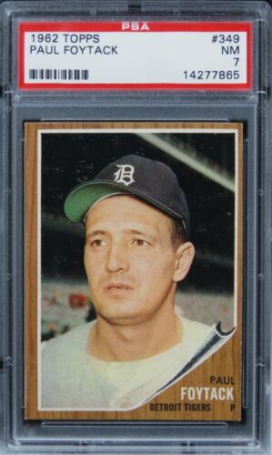 1962 Topps Paul Foytack #349 PSA 7 NM