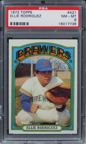1972 Topps Ellie Rodriguez #421 PSA 8 NM-MT