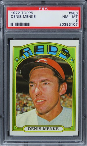 1972 Topps Denis Menke #586 PSA 8 NM-MT