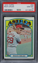 Load image into Gallery viewer, 1972 Topps Rich Chiles #56 PSA 10 GEM MINT