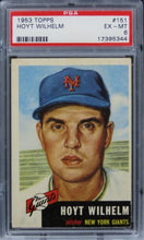 Load image into Gallery viewer, 1953 Topps Hoyt Wilhelm HOF #151 PSA 6 EX-MT