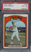 Load image into Gallery viewer, 1972 Topps Larry Brown #279 PSA 8 NM-MT