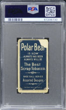 Load image into Gallery viewer, 1909 T206 Polar Bear Bill Clancy (CLANCEY) PSA 1 PR
