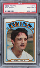 Load image into Gallery viewer, 1972 Topps Phil Roof #201 PSA 8 NM-MT