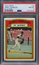 Load image into Gallery viewer, 1972 Topps Jerry Johnson IN ACTION #36 PSA 8 NM-MT