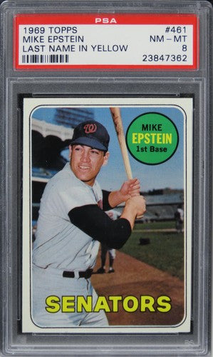 1969 Topps Mike Epstein LAST NAME IN YELLOW #461 PSA 8 NM-MT