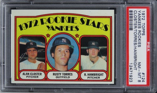 1972 Topps Yankees Rookies CLOSTER/TORRES/HAMBRIGHT #124 PSA 8 NM-MT