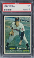 Load image into Gallery viewer, 1957 Topps Hank Aguirre #96 PSA 7 NM