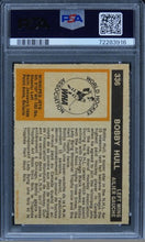 Load image into Gallery viewer, 1972 O-PEE-CHEE Bobby Hull HOF #336 PSA 7 NM
