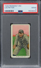 Load image into Gallery viewer, 1909 T206 Piedmont 350 Lou Ritter PSA 2 GOOD