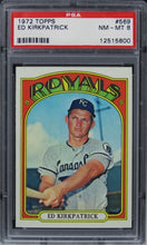 Load image into Gallery viewer, 1972 Topps Ed Kirkpatrick #569 PSA 8 NM-MT