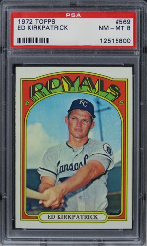 1972 Topps Ed Kirkpatrick #569 PSA 8 NM-MT
